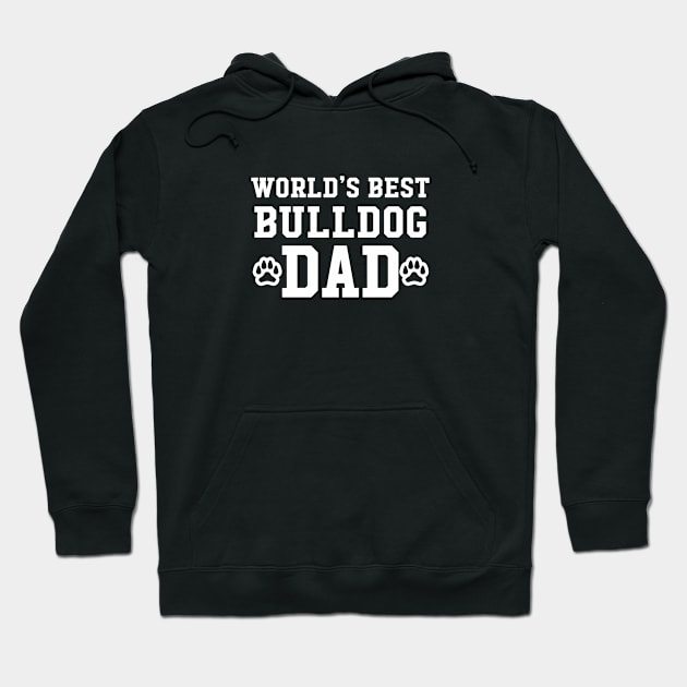 World's Best Bulldog Dad Hoodie by Elleck